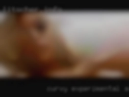 Curvy, experimental NH discreet and always horny.